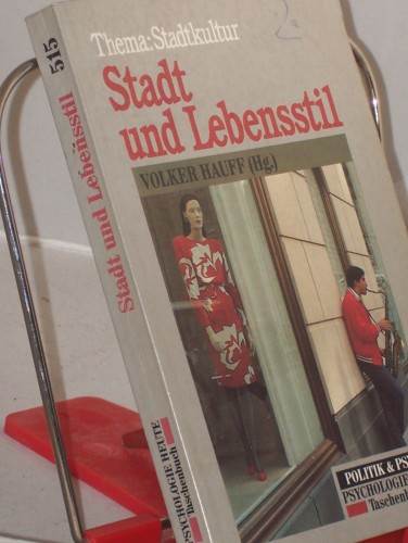 Artikelbild des Artikels “Stadt und Lebensstil : Thema: Stadtkultur / hrsg. von Volker Hauff “