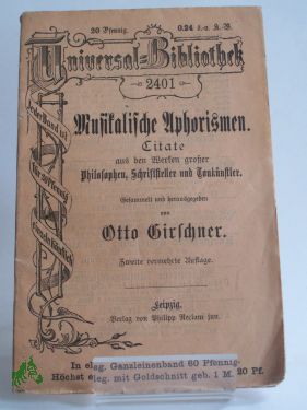 Artikelbild des Artikels “Musikalische Aphorismen : Gedanken u. Aussprüche über d. Tonkunst u.
ihre Meister / Ges. u. hrsg. Otto Girschner “
