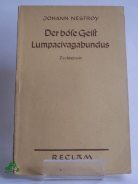 Artikelbild des Artikels “Der böse Geist Lumpacivagabundus, Johann Nestroy “