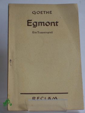 Artikelbild des Artikels “Egmont : Ein Trauerspiel in 5 Aufz. / Goethe “