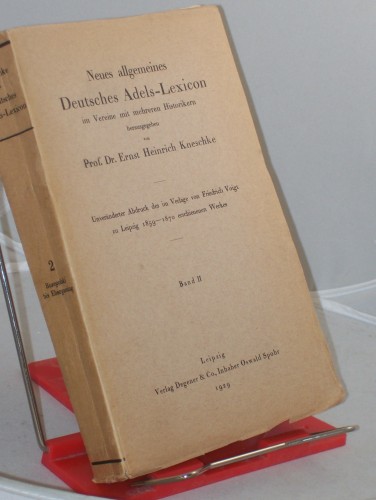 Artikelbild des Artikels “Kneschke, Ernst Heinrich: Neues allgemeines deutsches Adels-Lexicon.
Bd. 2. Bozepolski - Ebergassing “