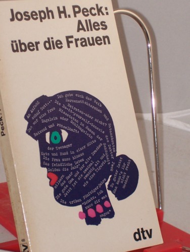 Artikelbild des Artikels “Alles über die Frauen / Joseph H. Peck. Aus d. Amerikan. übertr. von
Wolf Kinzel “
