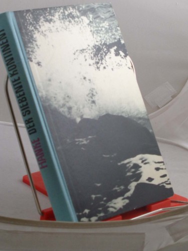 Artikelbild des Artikels “Der siebente Kontinent / Helmut Hanke. Illustrationen: Wolfgang
Würfel u. Rudolf Skribelka. Farbtaf.: Schulz-Kabbe “