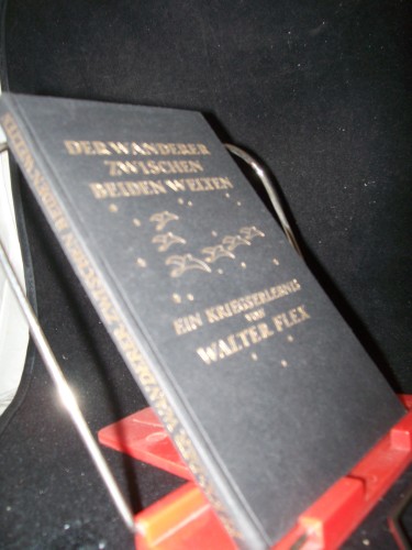 Artikelbild des Artikels “Der Wanderer zwischen beiden Welten : ein Kriegserlebnis / von Walter
Flex “