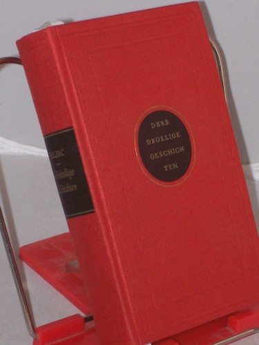 Artikelbild des Artikels “Derbdrollige Geschichten / Honore de Balzac. Übers. u. mit Nachw. von
Herbert Kühn “