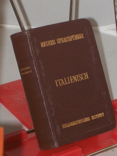 Artikelbild des Artikels “Italienisch. Italienischer Sprachführer. Konversations-Wörterbuch von Dr. Rudolf Kleinpaul.. “