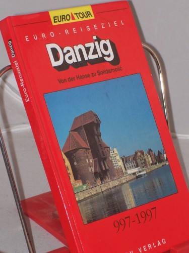 Artikelbild des Artikels “Danzig : von der Hanse zu Solidarnosc “