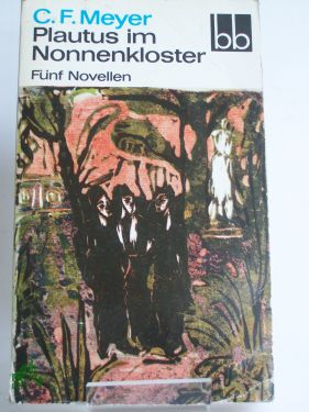 Artikelbild des Artikels “Plautus im Nonnenkloster : 5 Novellen / Conrad Ferdinand Meyer “