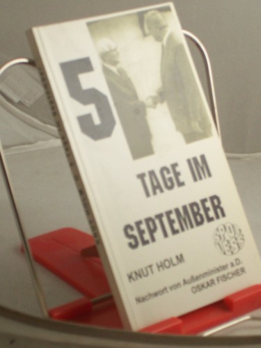Artikelbild des Artikels “5 Tage im September / Knut Holm. Mit einem Nachw. von Oskar Fischer “