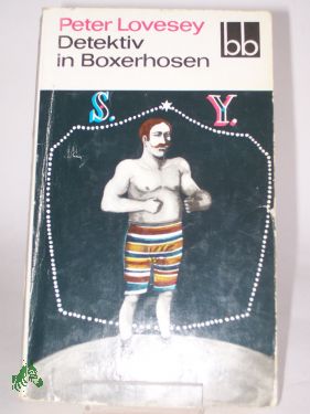 Artikelbild des Artikels “Detektiv in Boxerhosen / Peter Lovesey. Aus d. Engl. übers. von Ana
Maria Brock “