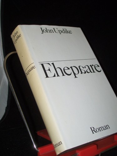 Artikelbild des Artikels “Ehepaare : Roman / John Updike. Aus d. Amerikan. von Maria Carlsson “