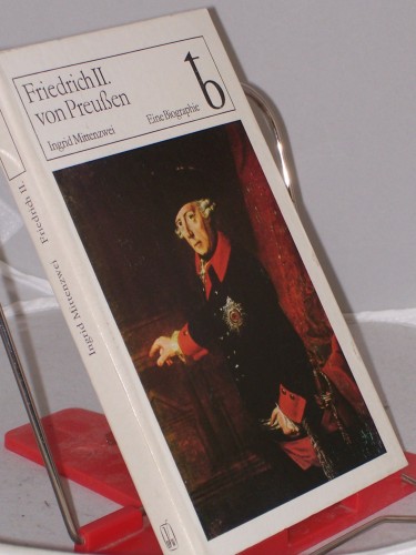 Artikelbild des Artikels “Friedrich II. der Zweite von Preussen : e. Biographie / Ingrid
Mittenzwei “