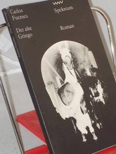 Artikelbild des Artikels “Der alte Gringo / Carlos Fuentes. Aus d. Span. von Maria Bamberg “