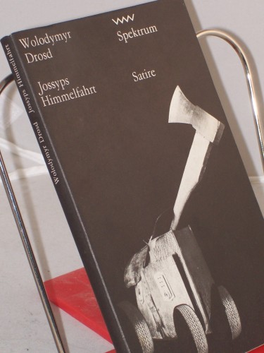 Artikelbild des Artikels “Jossyps Himmelfahrt / Wolodymyr Drosd. Aus d. Ukrain. von Ingeborg u.
Oleg Kolinko “