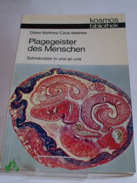 Artikelbild des Artikels “Plagegeister des Menschen : Parasiten an u. in uns / Dieter Matthes; Carla Matthes “