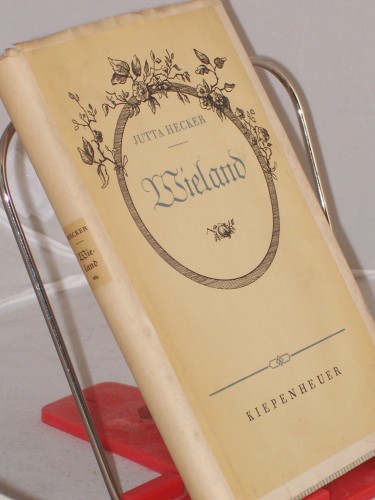 Artikelbild des Artikels “Wieland : Die Geschichte e. Menschen in d. Zeit / Jutta Hecker “