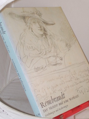 Artikelbild des Artikels “Rembrandt. -Der Meister und seine Werkstatt, Zeichnungen und
Radierungen : “