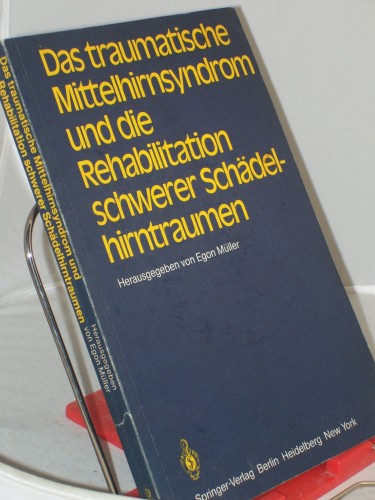 Artikelbild des Artikels “Das traumatische Mittelhirnsyndrom und die Rehabilitation schwerer
Schädelhirntraumen : 3. - 4. April 1981 in Bad Nauheim / hrsg. von
Egon Müller “