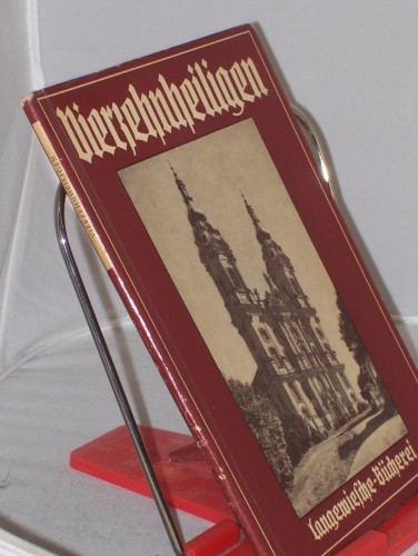 Artikelbild des Artikels “Vierzehnheiligen / 47 Aufn. von Helga Schmidt-Glassner. Text von L.
Schürenberg “