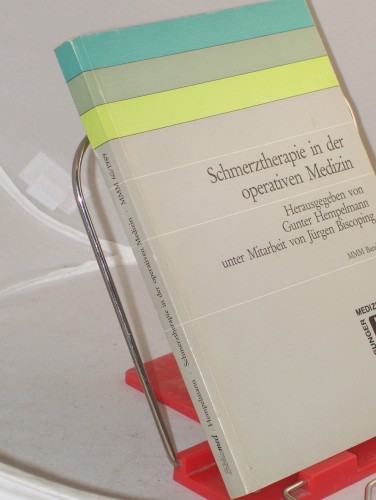 Artikelbild des Artikels “Schmerztherapie in der operativen Medizin : Symposium Kassel 24. und
25. Juni 1988 / Wiss. Leitung u. Hrsg.: Gunter Hempelmann unter
Mitarb. von Jürgen Biscoping “