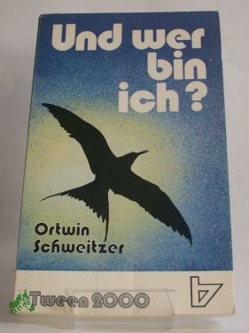Artikelbild des Artikels “Und wer bin ich? / Ortwin Schweitzer “