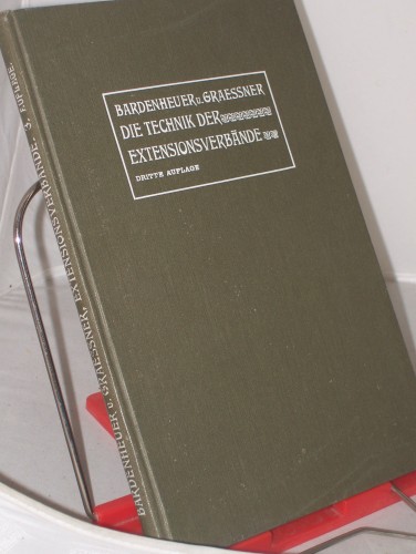 Artikelbild des Artikels “Die Technik der Extensionsverbände bei der Behandlung der Frakturen
und Luxationen der Extremitäten / von B. Bardenheuer ; R. Graessner “