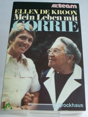 Artikelbild des Artikels “Mein Leben mit Corrie / Ellen de Kroon Stamps. Dt. von Renate Dodrill-Benkert “