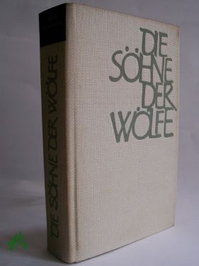 Artikelbild des Artikels “Die Söhne der Wölfe : Roman / Fritz Selbmann “