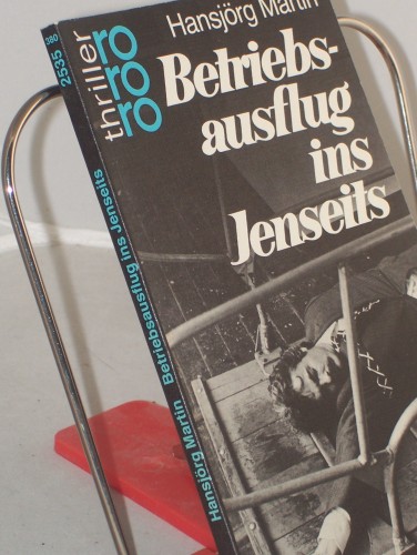 Artikelbild des Artikels “Betriebsausflug ins Jenseits : Kriminalroman / Hansjörg Martin “