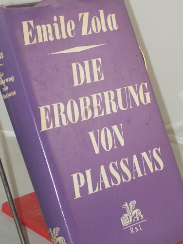 Artikelbild des Artikels “Die Eroberung von Plassans / Emile Zola. Ins Dt. übertr. von Gerhard Schewe “