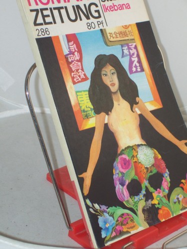 Artikelbild des Artikels “286, Ikebana oder Blumen für den Fremden / Werner Steinberg “