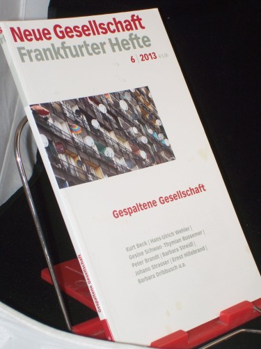 Artikelbild des Artikels “6/2013, Gespaltene Gesellschaft “