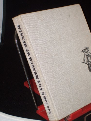 Artikelbild des Artikels “Von Mensch zu Mensch : ein buntes Sammelsurium in Versen u. in Prosa /
Rudi Strahl. Mit Illustrationen von Karl-Georg Hirsch “