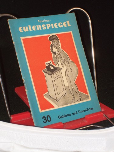 Artikelbild des Artikels “Nr 30. Gehörtes u. Unerhörtes / Zsgest. v. Alfred Schiffers.
Zeichngn: Heinz Behling u. a. “