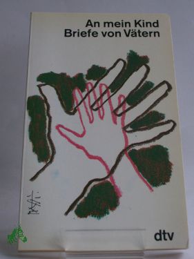 Artikelbild des Artikels “An mein Kind, Briefe von Vätern “