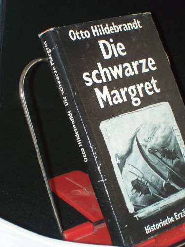 Artikelbild des Artikels “Die schwarze Margret : histor. Erzählung / Otto Hildebrandt “
