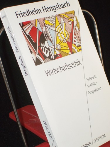 Artikelbild des Artikels “Wirtschaftsethik : Aufbruch - Konflikte - Perspektiven / Friedhelm Hengsbach “