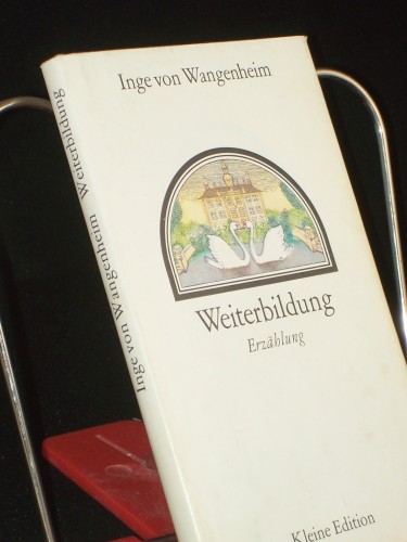 Artikelbild des Artikels “Weiterbildung : Erzählung / Inge von Wangenheim “