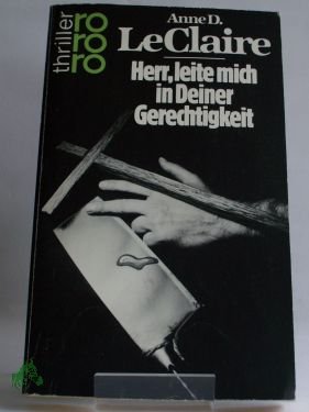 Artikelbild des Artikels “Herr, leite mich in Deiner Gerechtigkeit / Anne D. LeClaire. Dt. von
Klaus Fröba “