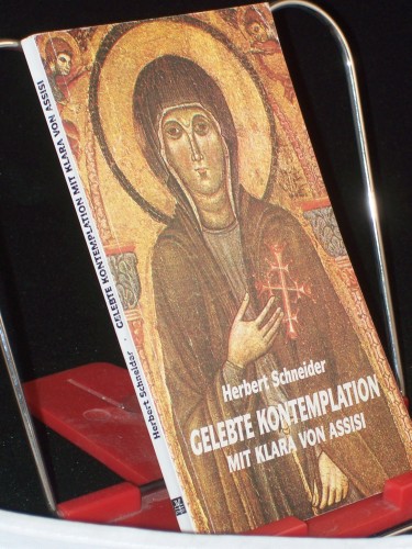 Artikelbild des Artikels “Gelebte Kontemplation mit Klara von Assisi / Herbert Schneider “