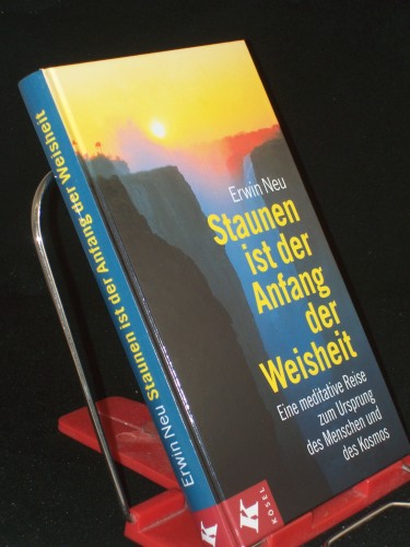 Artikelbild des Artikels “Staunen ist der Anfang der Weisheit : eine meditative Reise zum
Ursprung des Menschen und des Kosmos / Erwin Neu “