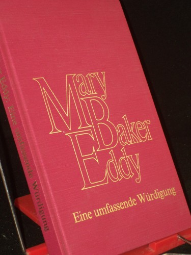 Artikelbild des Artikels “Mary Baker Eddy : Eine umfassende Würdigung “