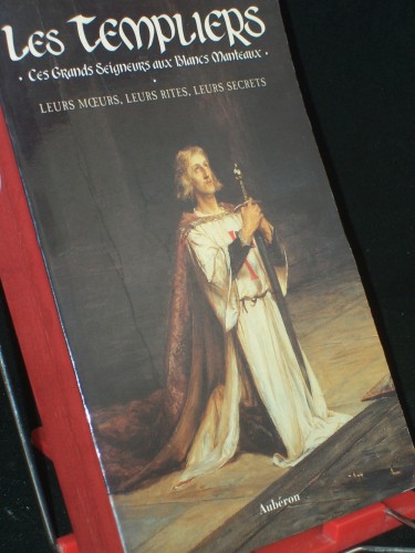 Artikelbild des Artikels “Les Templiers : Ces grands seigneurs aux blancs manteaux “