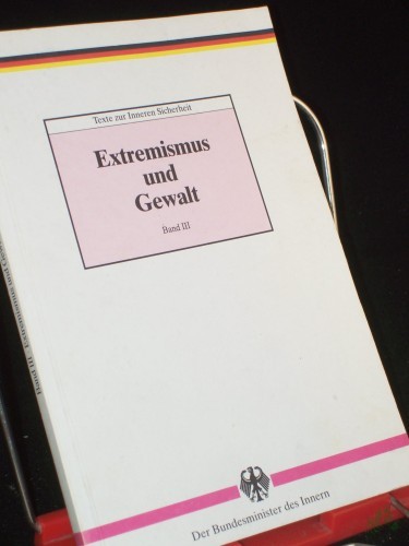 Product image of the product “Extremismus und Gewalt / Bundesminister des Innern ”