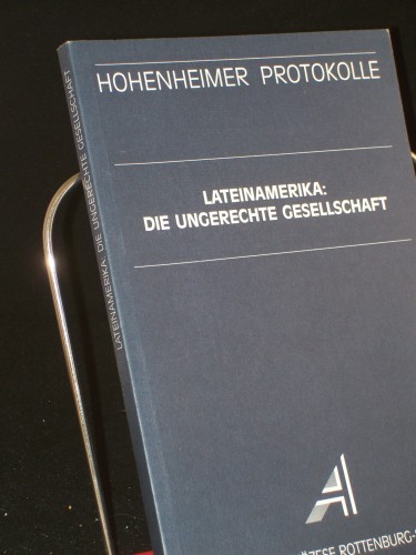 Artikelbild des Artikels “Lateinamerika: die ungerechte Gesellschaft / Akademie der Diözese
Rottenburg-Stuttgart. Hrsg. von Manfred Mols und Rainer Öhlschläger “