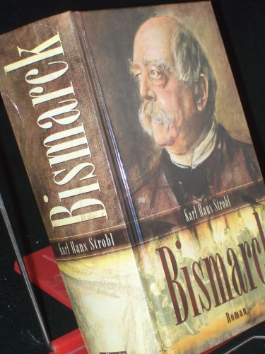 Artikelbild des Artikels “Bismarck / Karl Hans Strobl “
