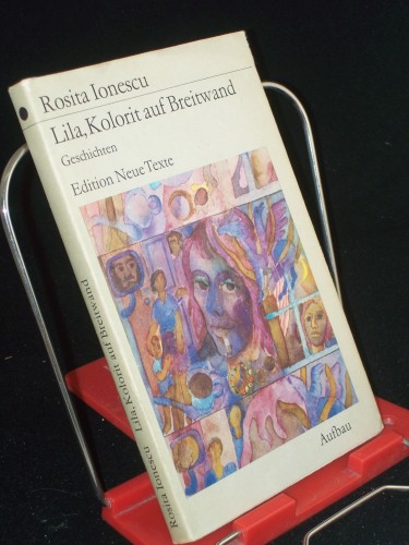 Artikelbild des Artikels “Lila, Kolorit auf Breitwand : Geschichten / Rosita Ionescu. Mit e.
Nachbemerkung von Friedrich Döppe “