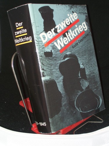 Artikelbild des Artikels “Der Zweite Weltkrieg : 1939 - 1945 ; kurze Geschichte / internat.
Redaktionskollegium: P. A. Shilin... Übers.: Gerhart Hass...
Autorenkollektiv: N. G. Andronikow... “