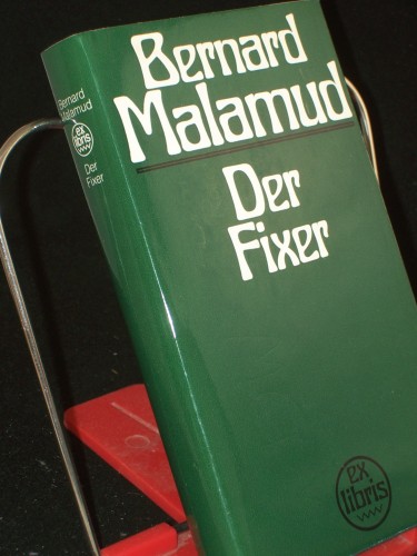 Artikelbild des Artikels “Der Fixer : Roman / Bernard Malamud. Aus d. Amerikan. von Herta Haas “