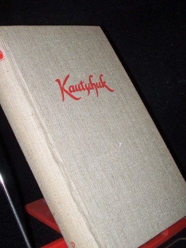 Artikelbild des Artikels “Kautschuk : Roman e. Rohstoffes / Manfred Künne “